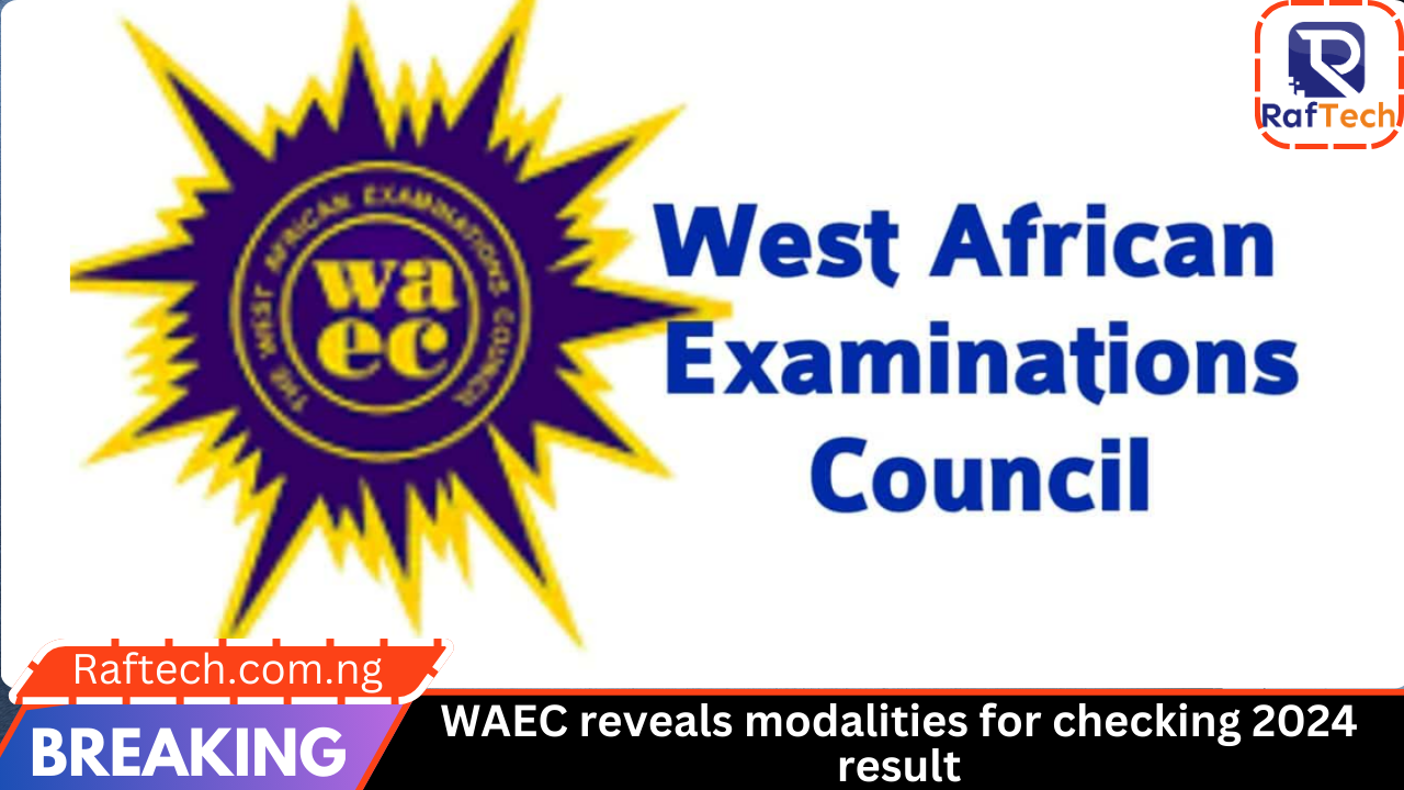 WAEC reveals modalities for checking 2024 result
